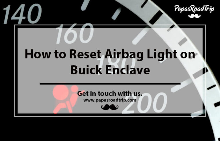 How to Reset Airbag Light on Buick Enclavee-FI