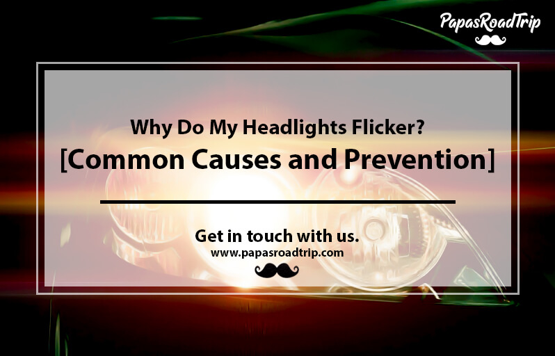 Why Do My Headlights Flicker-FI