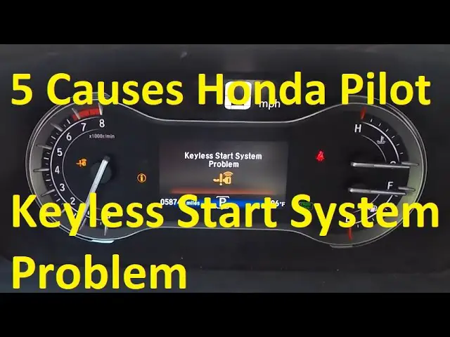 Honda Pilot Keyless Start System Problem