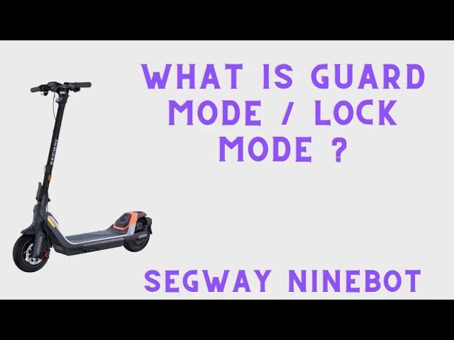 Guard Mode Segway Ninebot