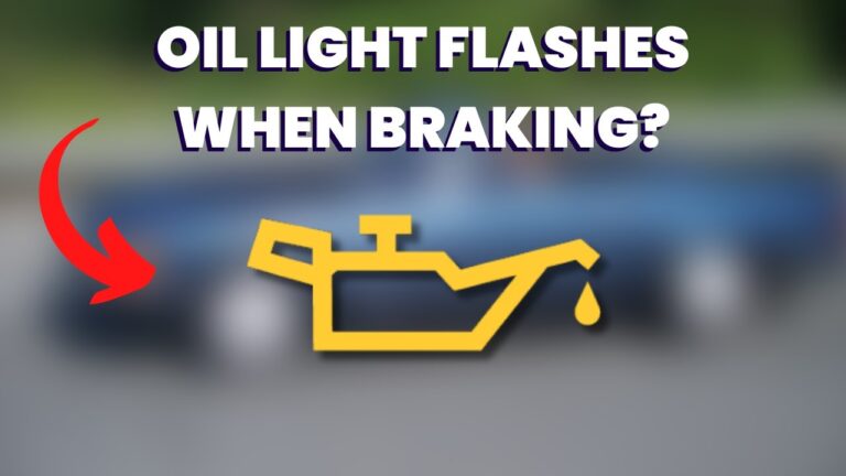 Oil Light Come on When I Brake