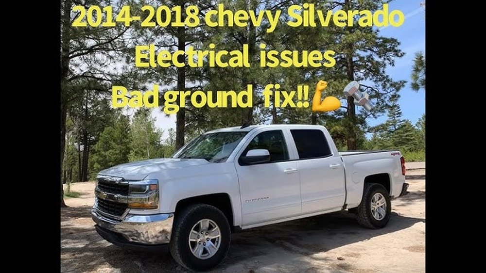 2018 Chevy Silverado Electrical Problems