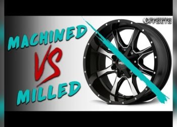Milled Vs Machined Wheels